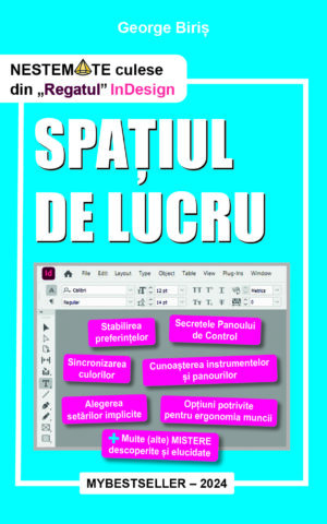 NESTEMATE culese din „Regatul” InDesign - SPAȚIUL DE LUCRU