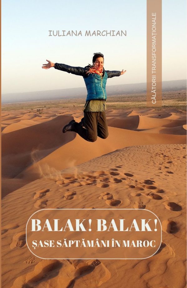 Balak! Balak! - Sase săptămâni în Maroc